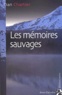 Dan Chartier - Les Memoires Sauvages.
