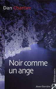 Dan Chartier - Noir Comme Un Ange.