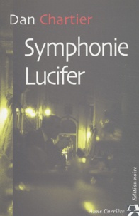 Dan Chartier - Symphonie Lucifer.