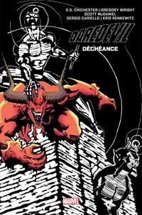 Dan Chichester - Daredevil : Déchéance (Ed. cartonnée).