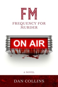  Dan Collins - FM: Frequency For Murder.