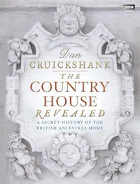 The Country House Revealed