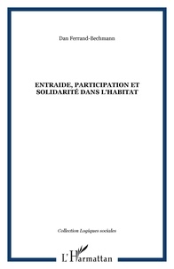 Dan Ferrand-Bechmann - Entraide, participation et solidarité dans l'habitat - Le cas de 7 pays : France, Canada, RFA, Brésil, Israël, Espagne, USA.