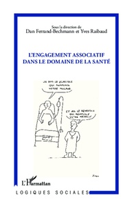 Dan Ferrand-Bechmann et Yves Raibaud - L'engagement associatif dans le domaine de la santé.