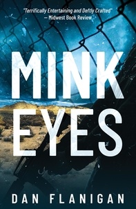  Dan Flanigan - Mink Eyes - Peter O'Keefe, #1.