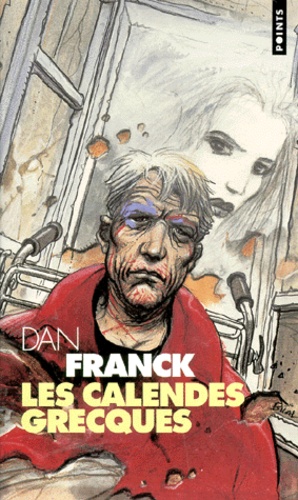 Dan Franck - Les calendes grecques.
