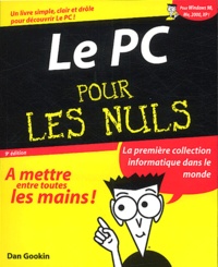 Dan Gookin - Le Pc Pour Les Nuls. 9eme Edition.