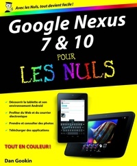 Dan Gookin - Tablette Google Nexus 7 & 10 pour les nuls.