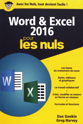 Dan Gookin et Greg Harvey - Word & Excel 2016 pour les nuls.