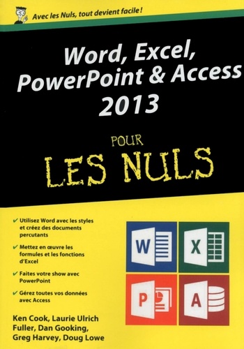 Word, Excel, PowerPoint & Access 2013 pour les nuls
