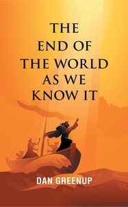  Dan Greenup - The End of the World as We Know It.