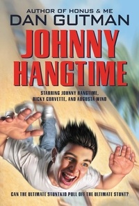 Dan Gutman - Johnny Hangtime.