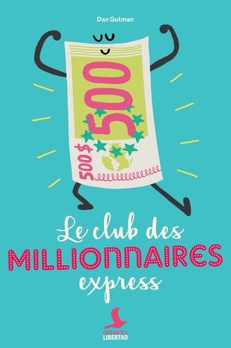 Dan Gutman - Le club des millionnaires express.