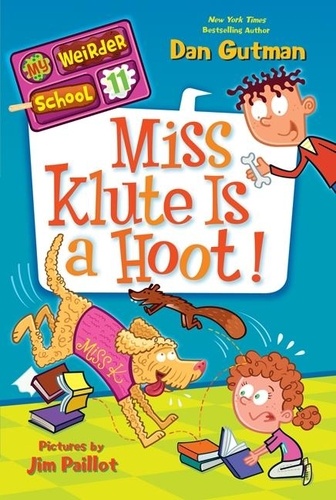 Dan Gutman et Jim Paillot - My Weirder School #11: Miss Klute Is a Hoot!.