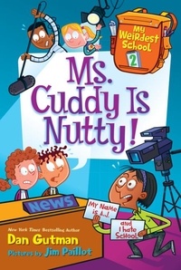 Dan Gutman et Jim Paillot - My Weirdest School #2: Ms. Cuddy Is Nutty!.