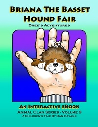  Dan Hayashi - Briana the Basset Hound Fair - Animal Clan Series, #9.