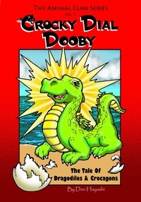  Dan Hayashi - Crocky Dial Dooby - The Tale Of Dragodiles &amp; Crocagons - Animal Clan Series, #5.