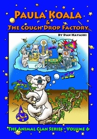  Dan Hayashi - Paula Koala &amp; the Cough Drop Factory - Animal Clan Series, #6.