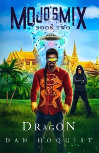 Mojo's Mix  Book Two  Dragon