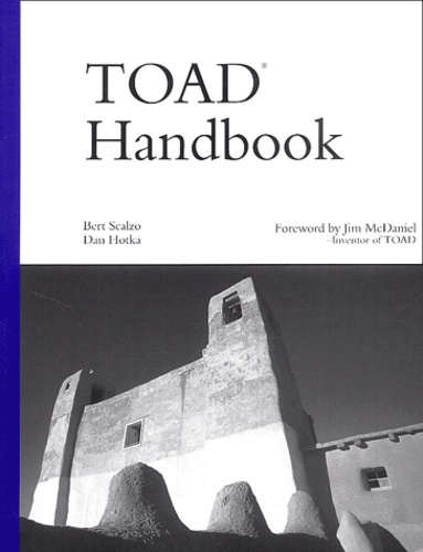 Dan Hotka et Bert Scalzo - Toad Handbook.