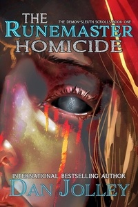  Dan Jolley - The Runemaster Homicide - The Demon-Sleuth Scrolls, #1.