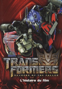 Dan Jolley et Ehren Kruger - Transformers - Revenge of the fallen.