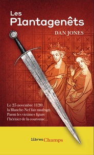 Dan Jones - Les Plantagenêts.