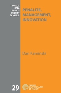 Dan Kaminski - Pénalité, management, innovation.