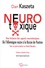 Neurotoxique. Une histoire des agents neurotoxiques, de l'Allemagne nazie à la Russie de Poutine