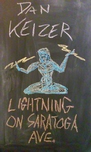  Dan Keizer - Lightning On Saratoga Ave..