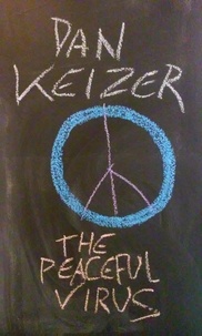  Dan Keizer - The Peaceful Virus.