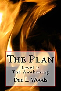  Dan L. Woods - The Plan  Level I: The Awakening - The Plan, #1.