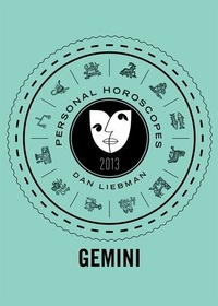 Dan Liebman - Gemini - Personal Horoscopes 2013.