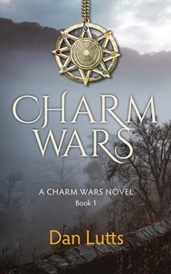  Dan Lutts - Charm Wars - Charm Wars, #1.
