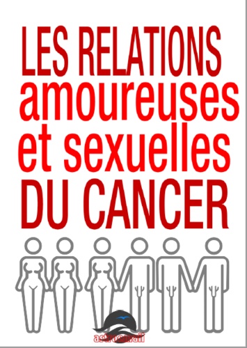 Dan Martin et Claude Thébault - LES RELATIONS AMOUREUSES ET SEXUELLES DU CANCER.