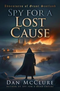 Spy for a Lost Cause