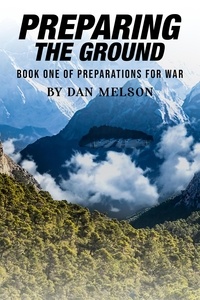 Dan Melson - Preparing The Ground - Preparations for War, #1.