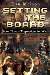  Dan Melson - Setting The Board - Preparations for War, #3.