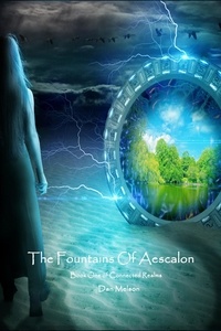  Dan Melson - The Fountains Of Aescalon - Connected Realms, #1.