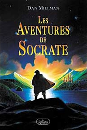 Dan Millman - Les Aventures de Socrate.