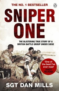Dan Mills - Sniper One - ‘The Best I’ve Ever Read’ – Andy McNab.