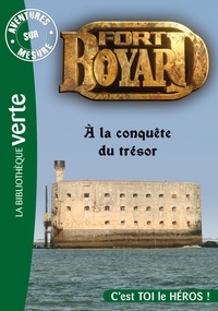 Dan Mitrecey - Aventures sur mesure  : Fort Boyard - A la conquête du trésor.