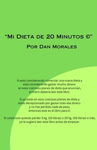  Dan Morales - Mi Dieta de 20 Minutos ©.