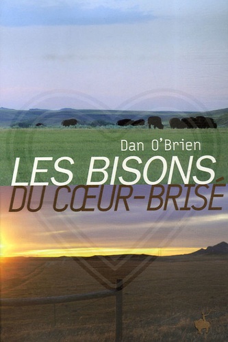 Dan O'Brien - Les Bisons du Coeur-Brisé.