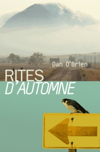 Dan O'Brien - Rites d'automne.