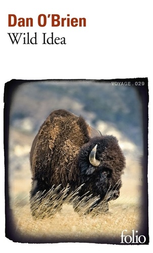 Wild Idea. Des bisons à la terre et de la terre aux bisons