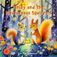 Finley and the Mischievous Squirrels