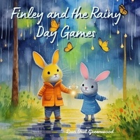  Dan Owl Greenwood - Finley and the Rainy Day Games - Finley's Glow: Adventures of a Little Firefly.