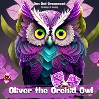 Oliver the Orchid Owl: A Tale of Transformation