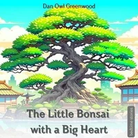 The Little Bonsai with a Big Heart
